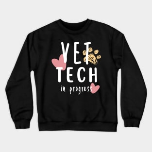 Veterinary technician Vet tech in progress Crewneck Sweatshirt